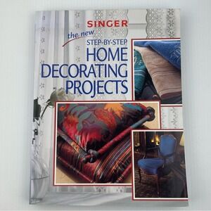 Singer Step-by-step Home Decorating Projects Book Softcover Craft Patterns 2000